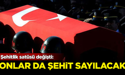 Şehitlik statüsü değişti! Artık onlar da şehit sayılacak
