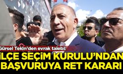 Gürsel Tekin’in Olağanüstü Kongre başvurusu İlçe Seçim Kurulu’ndan döndü