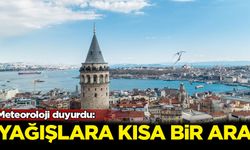 Meteoroloji duyurdu: Yağışlara kısa bir ara