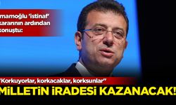 Ekrem İmamoğlu: Milletin iradesi kazanacak
