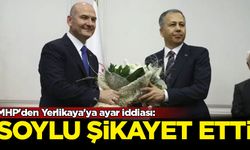 MHP'den Yerlikaya'ya ayar iddiası: Soylu şikayet etti