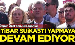 Özgür Özel'den, Erdoğan'a: İtibar suikastı yapmaya devam ediyor