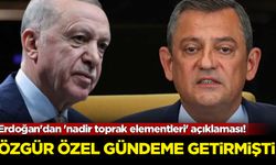 Erdoğan'dan 'nadir toprak elementleri' açıklaması!