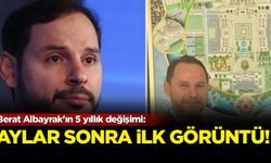 Berat Albayrak'ın 5 yıllık değişimi: Aylar sonra ilk görüntü