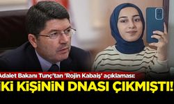 Adalet Bakanı Tunç'tan 'Rojin Kabaiş' açıklaması