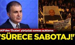 AKP'den 'Öcalan' yürüyüşü sonrası açıklama