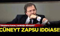 'Cuneyd Zapsu' iddiası: Yakalama kararı, tanıklığa dönüştü!