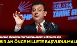 İmamoğlu'ndan muhtarlara dikkat çeken mesaj: Bir an önce millete başvurulmalı