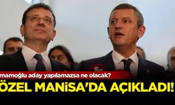 Özgür Özel, Manisa'da açıkladı: İmamoğlu aday yapılamazsa ne olacak?
