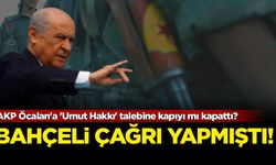 AKP Öcalan'a 'Umut Hakkı' talebine kapıyı mı kapattı? Bahçeli çağrı yapmıştı!