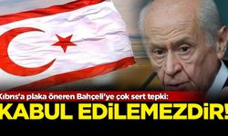 Kıbrıs'a plaka öneren Bahçeli'ye çok sert tepki