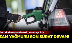 Motorinden sonra benzin zammı yolda!