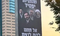 İsrail'den çirkin provokasyon! Tel Aviv'e Erdoğan afişi astılar