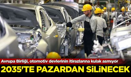 Avrupa Birliği , otomotiv devlerinin itirazlarına kulak asmıyor: 2035'te pazardan silinecek!