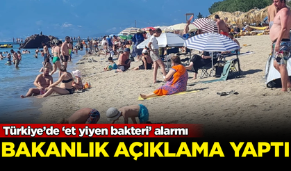 Türkiye'de 'et yiyen bakteri' alarmı! Bakanlık açıklama yaptı