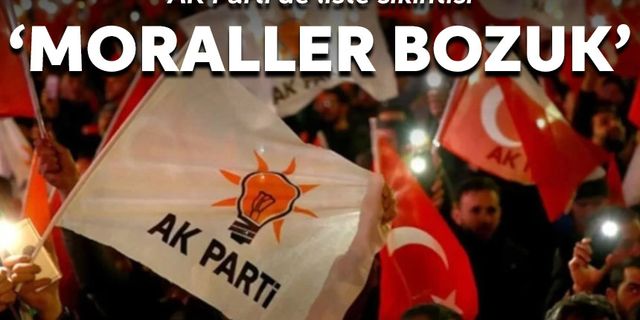 Kulis: AK Parti'de liste sıkıntısı moralleri bozdu