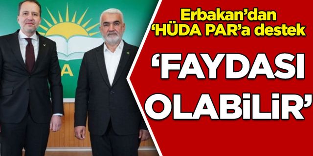 Fatih Erbakan'dan HÜDA PAR'a destek: İttifak protokolü değil...