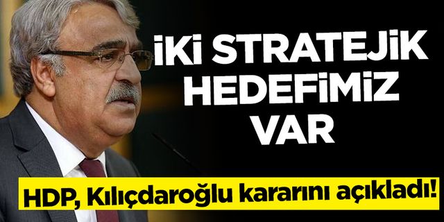 HDP'den Kılıçdaroğlu kararı!