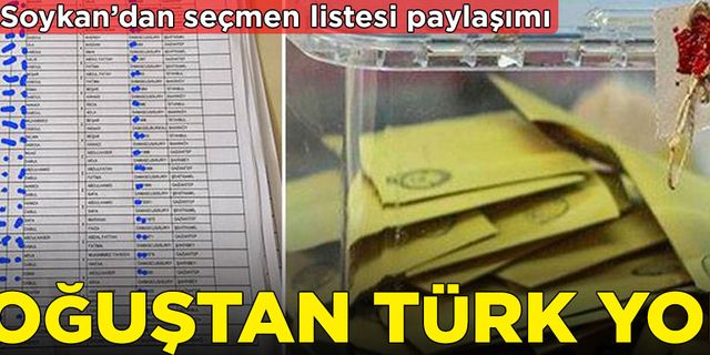 Timur Soykan paylaştı: Seçmen listesinde doğuştan Türk yok