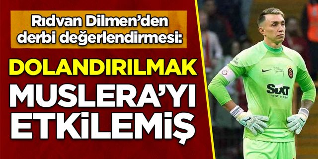 Rıdvan Dilmen: Muslera dolandırılma olayından etkilenmiş