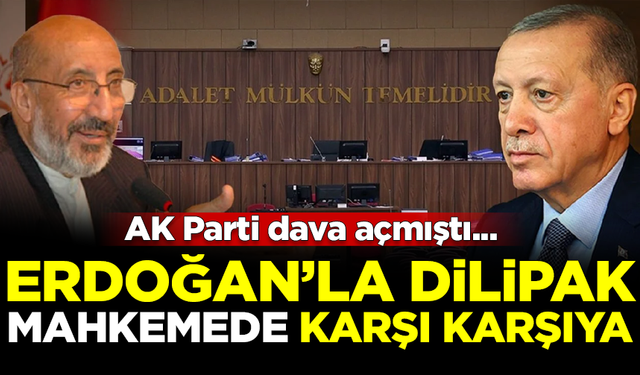 AK Parti dava açmıştı... Erdoğan'la Abdurrahman Dilipak, mahkemede karşı karşıya
