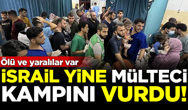 İsrail yine mülteci kampını vurdu: Ölü ve yaralılar var