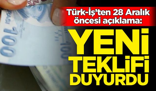 Türk-İş asgari ücret için yeni teklifini duyurdu