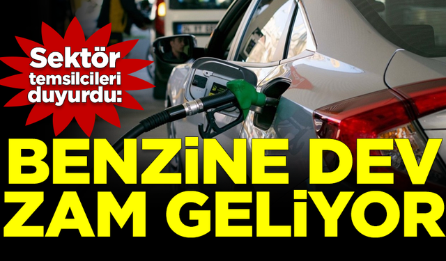 Sektör temsilcileri duyurdu! Motorinin ardından benzine de dev zam geliyor