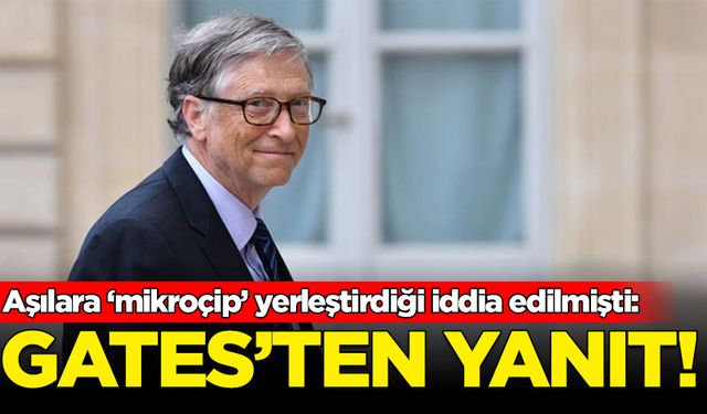 Bill Gates'ten 'mikroçip' iddialarına yanıt