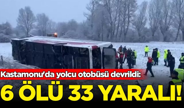 Kastamonu'da yolcu otobüsü devrildi: 6 ölü, 33 yaralı