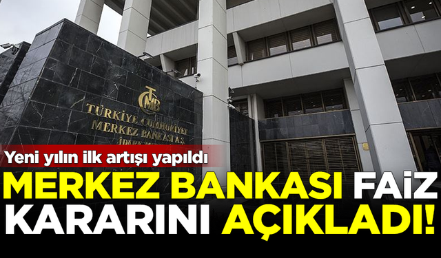 SON DAKİKA! Merkez Bankası faiz kararını açıkladı