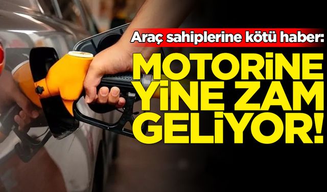 Araç sahiplerine kötü haber: Motorine zam geliyor