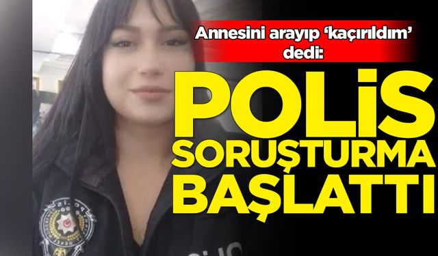 Annesini arayıp 'kaçırıldım' diyen çocuk aranıyor