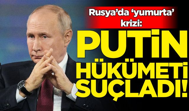 Rusya'da yumurta krizi