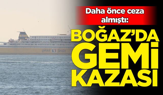 İstanbul Boğazı'nda kaza