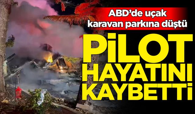 ABD’de uçak karavan parkına düştü