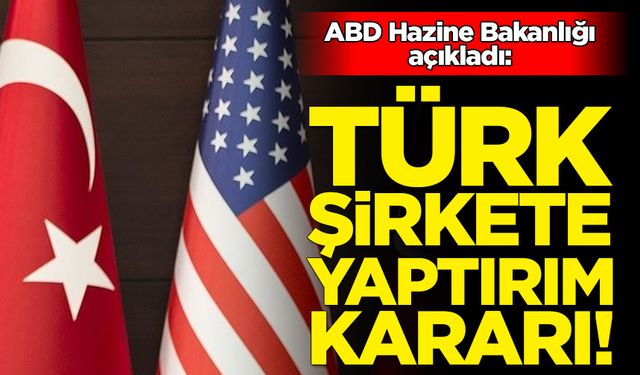 ABD'den Türk şirkete yaptırım kararı