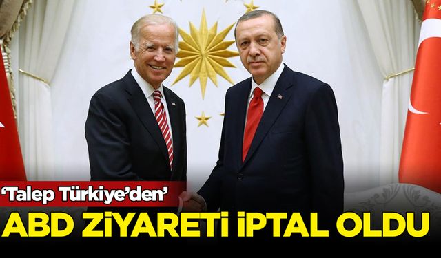 Erdoğan'ın ABD ziyareti iptal oldu