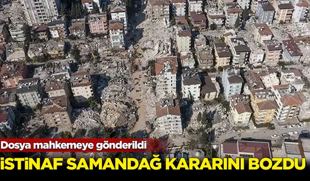 İstinaf Samandağ kararını bozdu