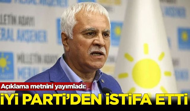 Koray Aydın resmen İYİ Parti'den istifa etti