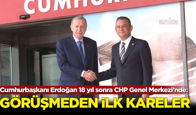 Cumhurbaşkanı Erdoğan 18 yıl sonra CHP Genel Merkezi'nde