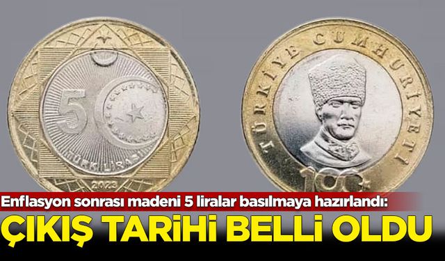 Madeni 5 liraların piyasaya çıkacağı tarih belli oldu