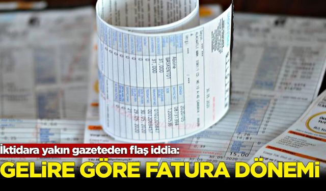 Gelire göre fatura dönemi iddiası