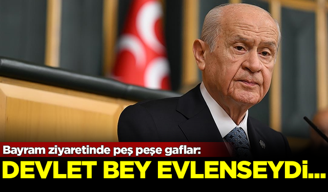 MHP-YRP bayramlaşmasında peş peşe gaflar: Devlet bey evlenseydi...