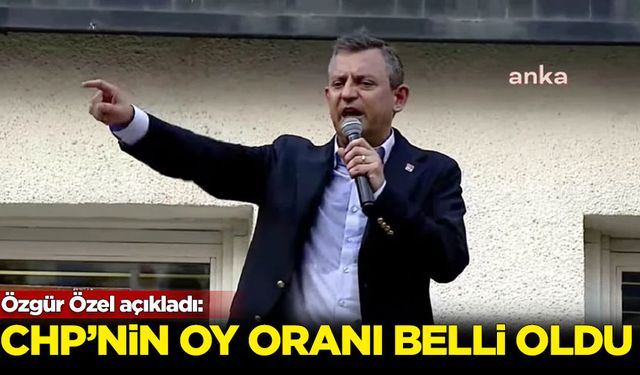 Özgür Özel CHP'nin oy oranını açıkladı