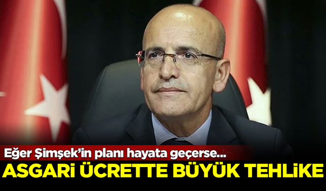 Asgari ücrette büyük tehlike! Eğer Şimşek’in planı hayata geçerse...