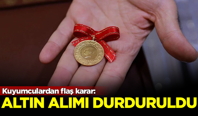 Kuyumculardan flaş karar! Altın alımı durduruldu