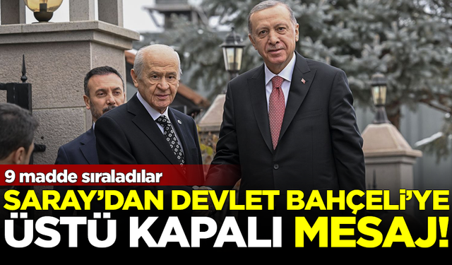 Saray'dan Devlet Bahçeli'ye üstü kapalı mesaj! 9 madde sıralandı