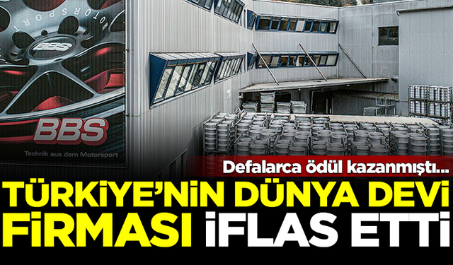 Defalarca ödül kazanmıştı... Türkiye’nin dünya devi firması iflas etti