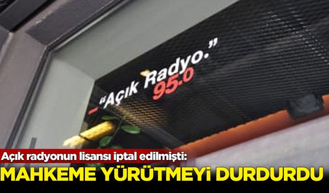 Açık Radyo'nun lisansının iptaline mahkemeden yürütmeyi durdurma kararı